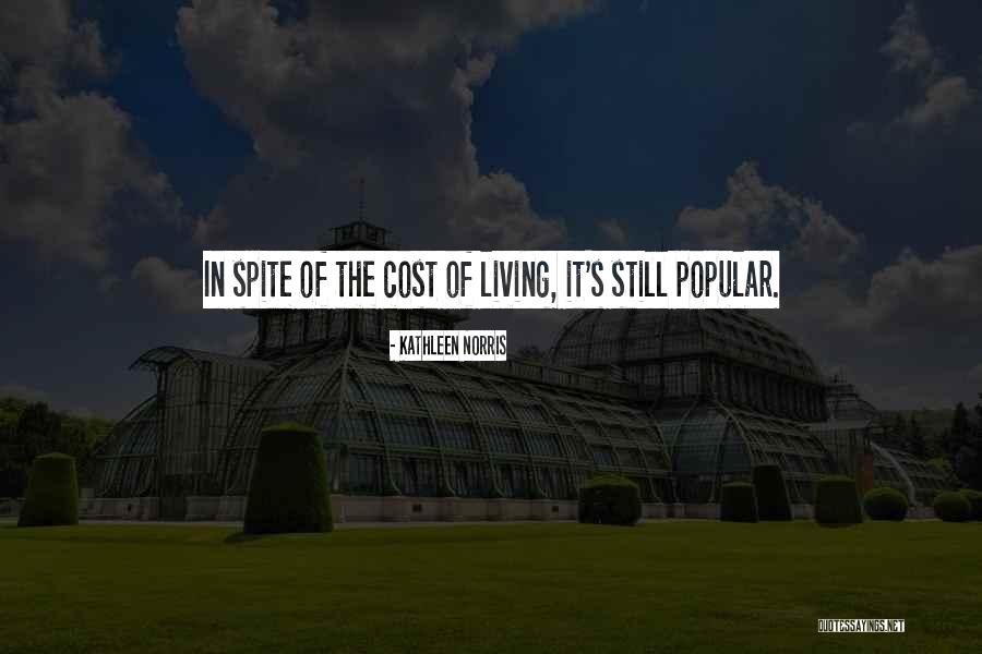 Cost Of Living Quotes By Kathleen Norris