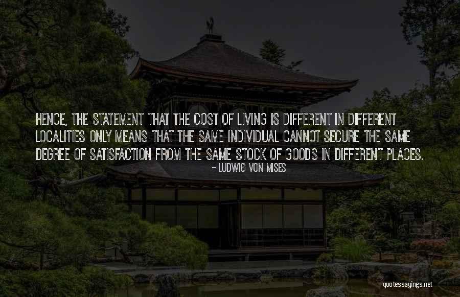 Cost Of Living Quotes By Ludwig Von Mises Cost Of Living Quotes By Ludwig Von Mises
