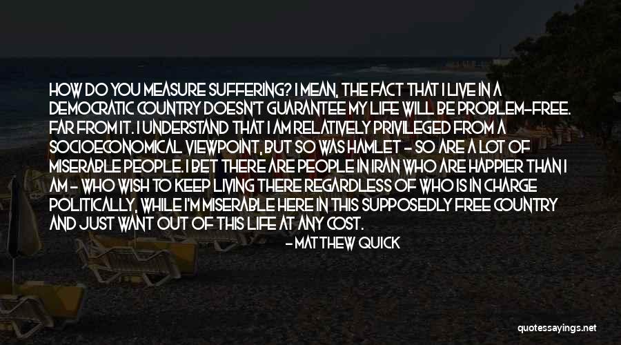 Cost Of Living Quotes By Matthew Quick Cost Of Living Quotes By Matthew Quick
