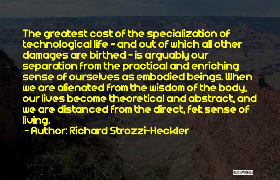 Cost Of Living Quotes By Richard Strozzi-Heckler