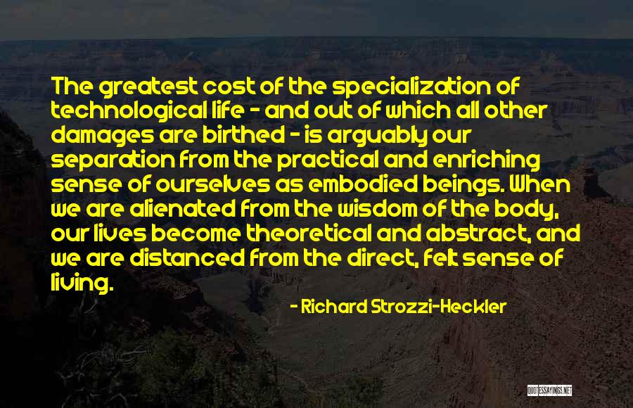 Cost Of Living Quotes By Richard Strozzi-Heckler