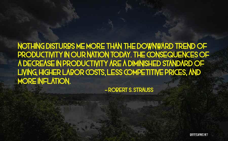 Cost Of Living Quotes By Robert S. Strauss Cost Of Living Quotes By Robert S. Strauss