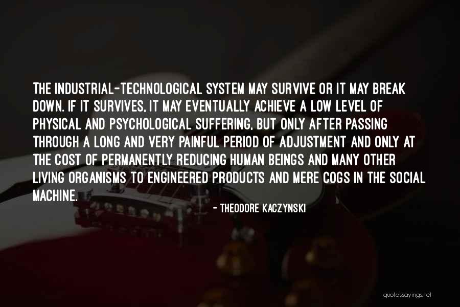 Cost Of Living Quotes By Theodore Kaczynski Cost Of Living Quotes By Theodore Kaczynski