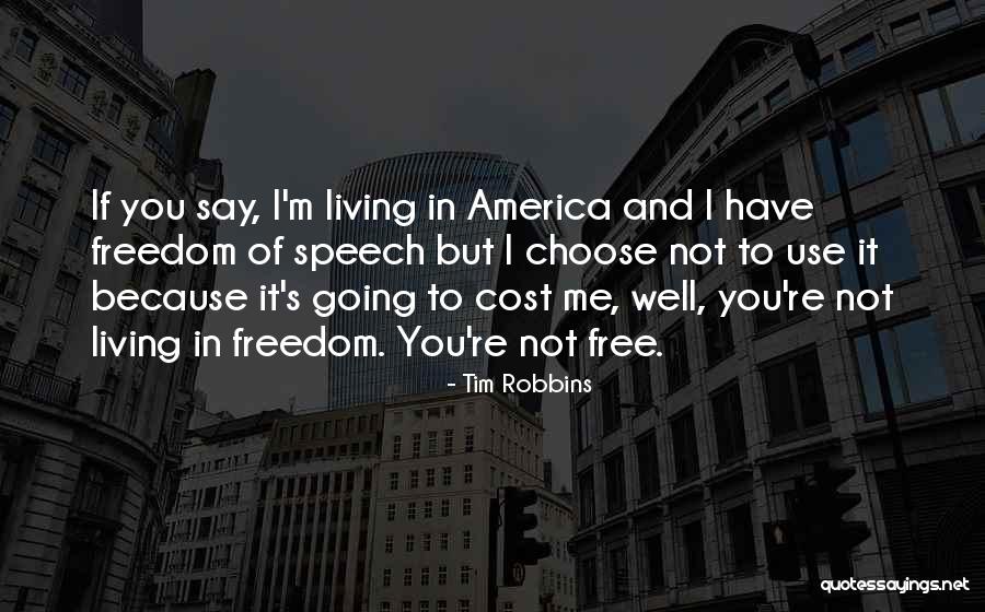 Cost Of Living Quotes By Tim Robbins