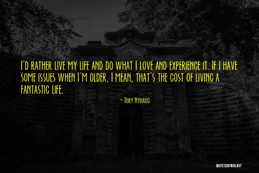 Cost Of Living Quotes By Tory Nyhaug Cost Of Living Quotes By Tory Nyhaug