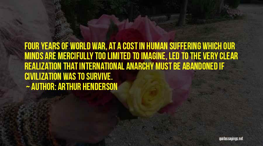 Cost Of War Quotes By Arthur Henderson
