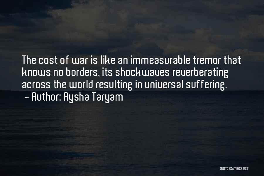 Cost Of War Quotes By Aysha Taryam