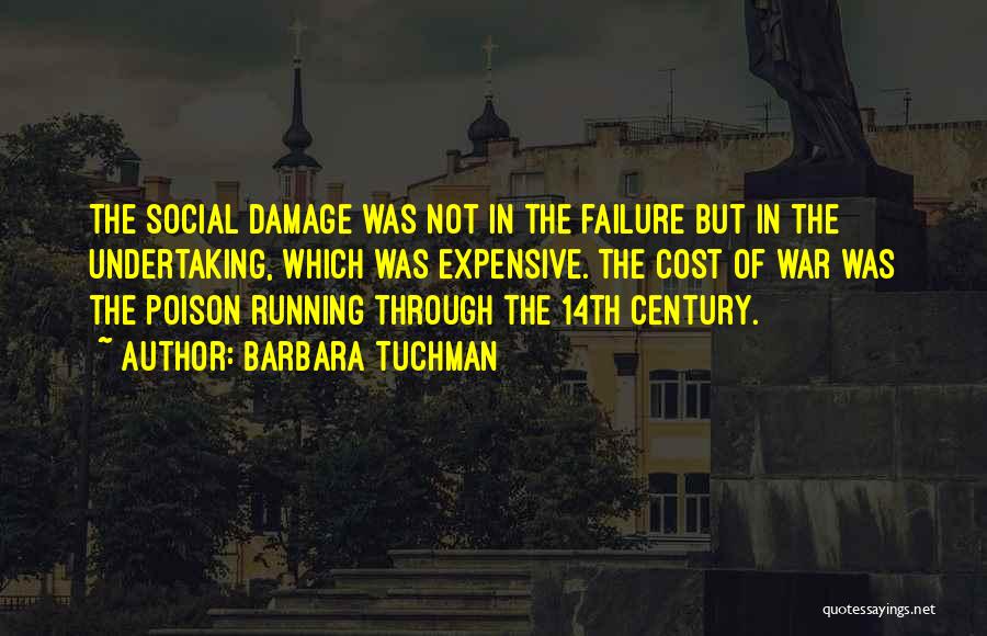 Cost Of War Quotes By Barbara Tuchman