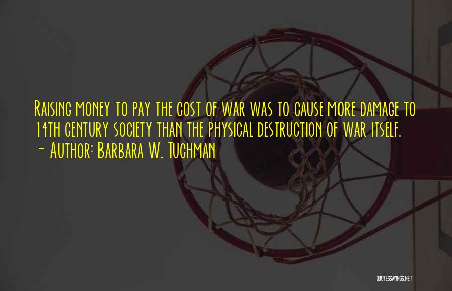 Cost Of War Quotes By Barbara W. Tuchman
