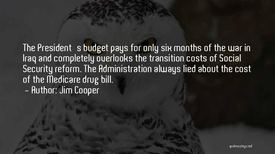 Cost Of War Quotes By Jim Cooper