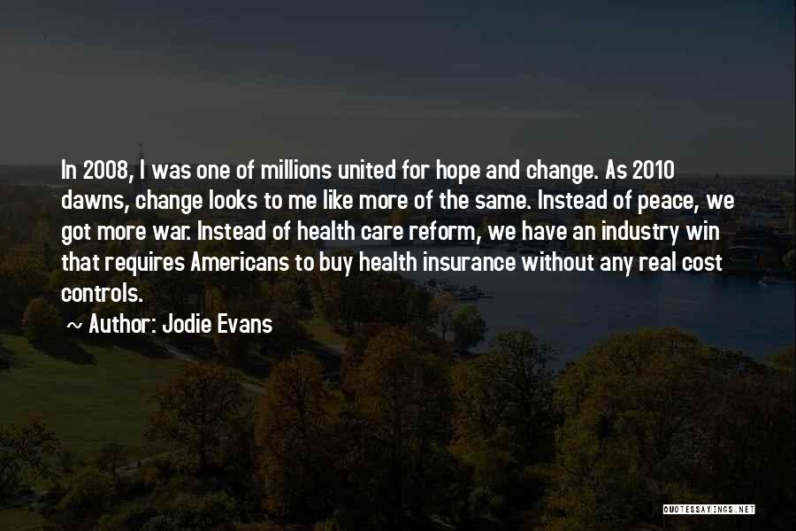 Cost Of War Quotes By Jodie Evans