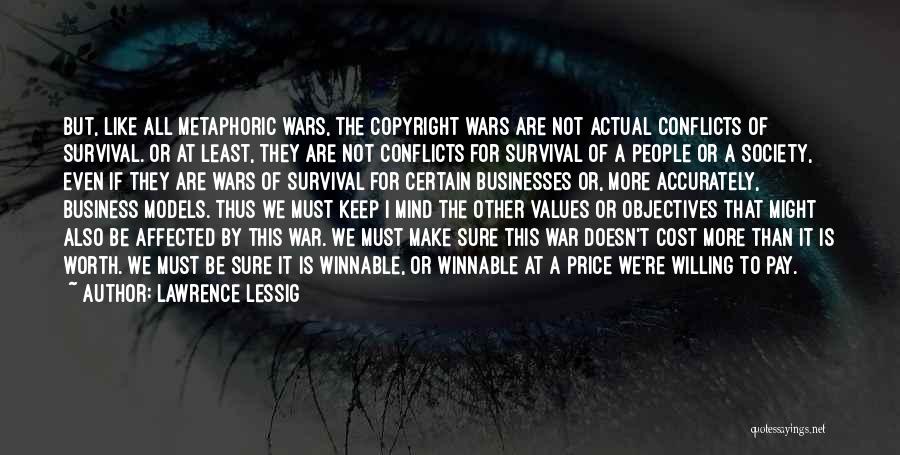Cost Of War Quotes By Lawrence Lessig