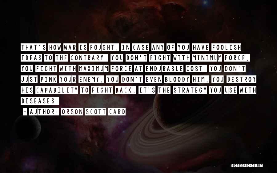 Cost Of War Quotes By Orson Scott Card