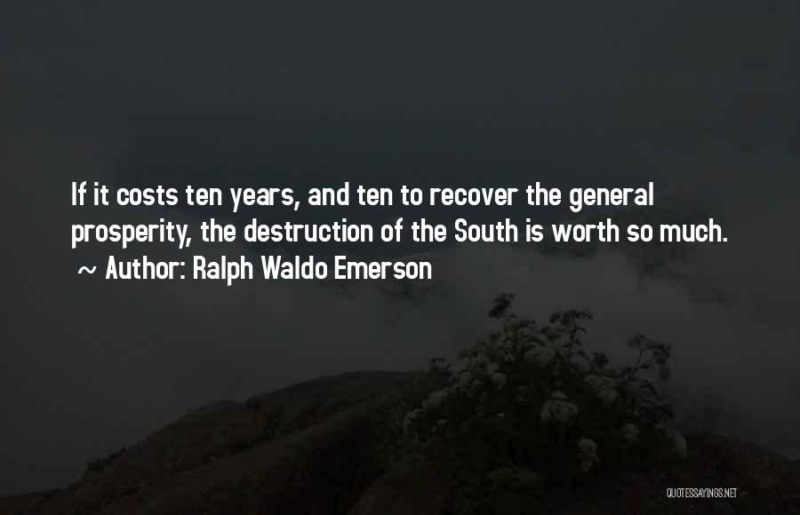 Cost Of War Quotes By Ralph Waldo Emerson