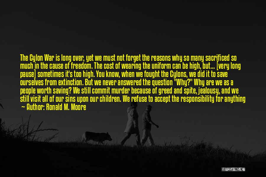 Cost Of War Quotes By Ronald M. Moore