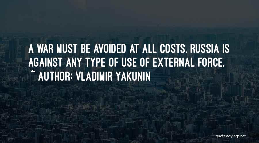 Cost Of War Quotes By Vladimir Yakunin