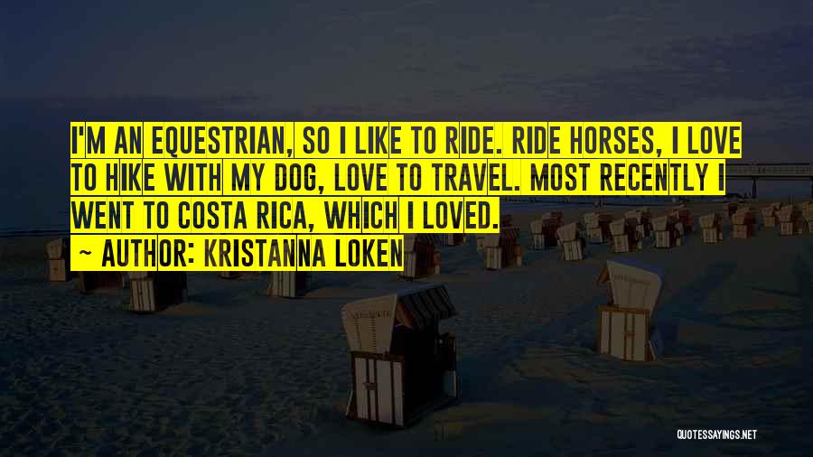 Costa Rica Travel Quotes By Kristanna Loken