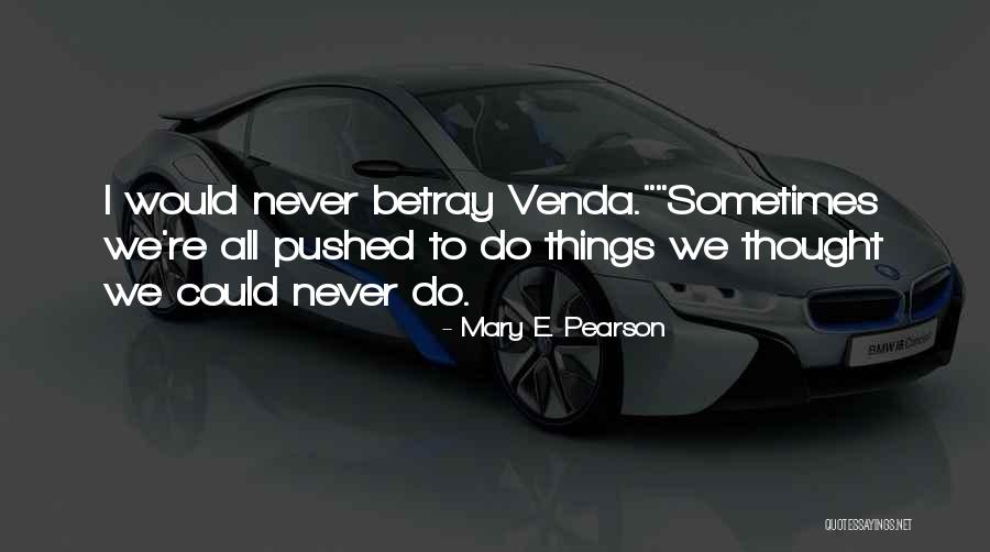 Costabaja Quotes By Mary E. Pearson Costabaja Quotes By Mary E. Pearson