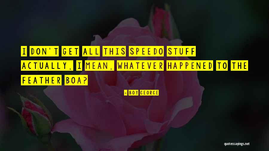 Costamagna Design Quotes By Boy George Costamagna Design Quotes By Boy George