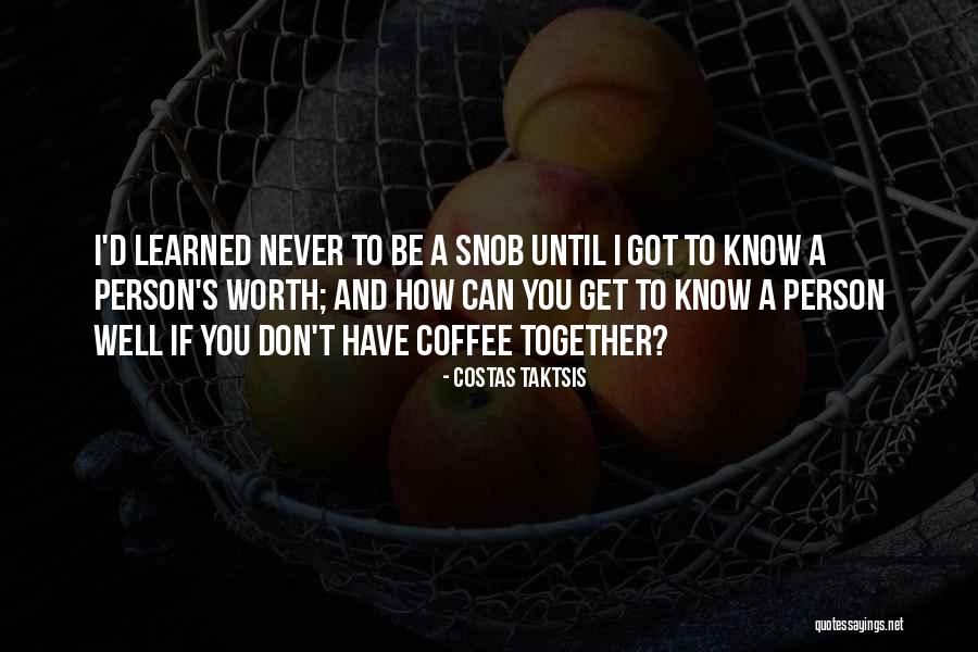 Costas Quotes By Costas Taktsis Costas Quotes By Costas Taktsis