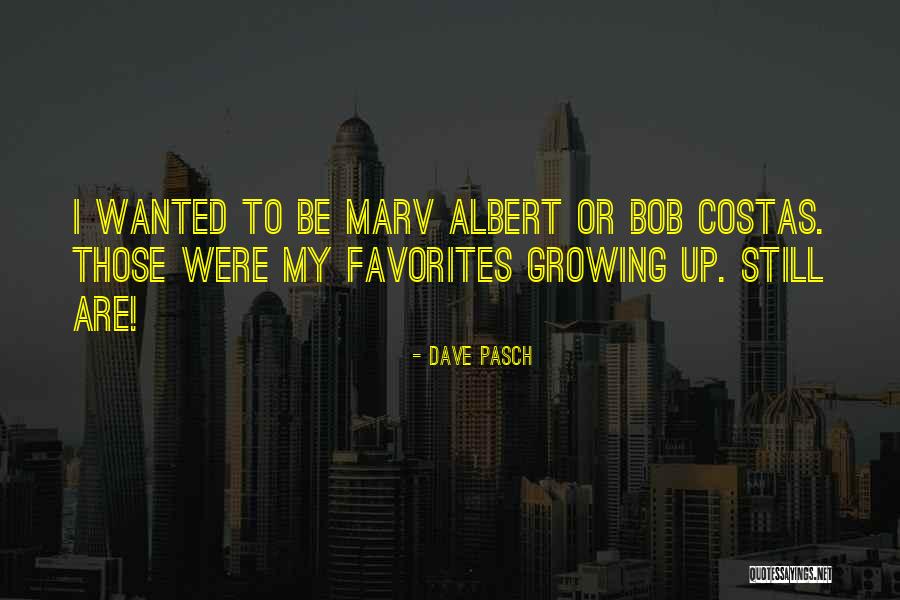 Costas Quotes By Dave Pasch Costas Quotes By Dave Pasch