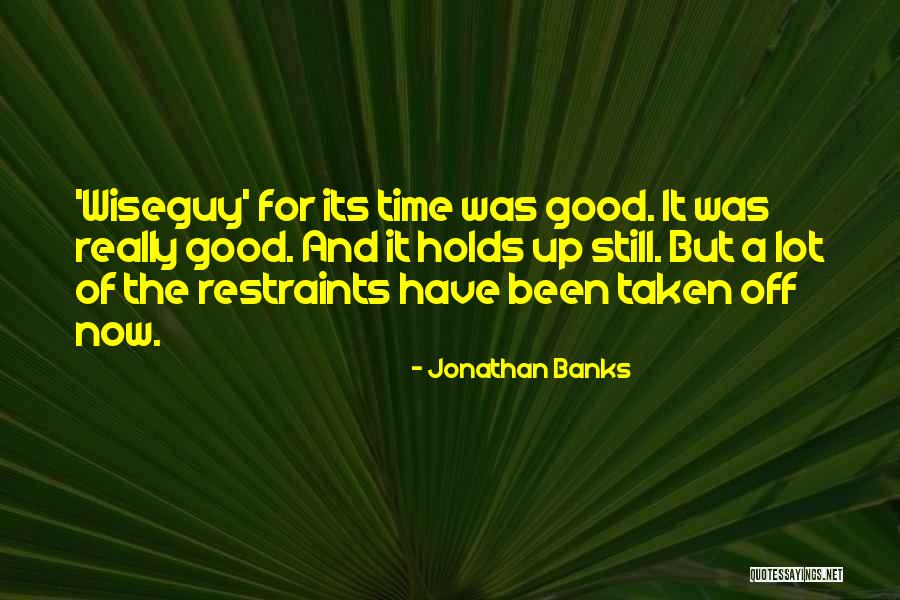 Costazza Quotes By Jonathan Banks