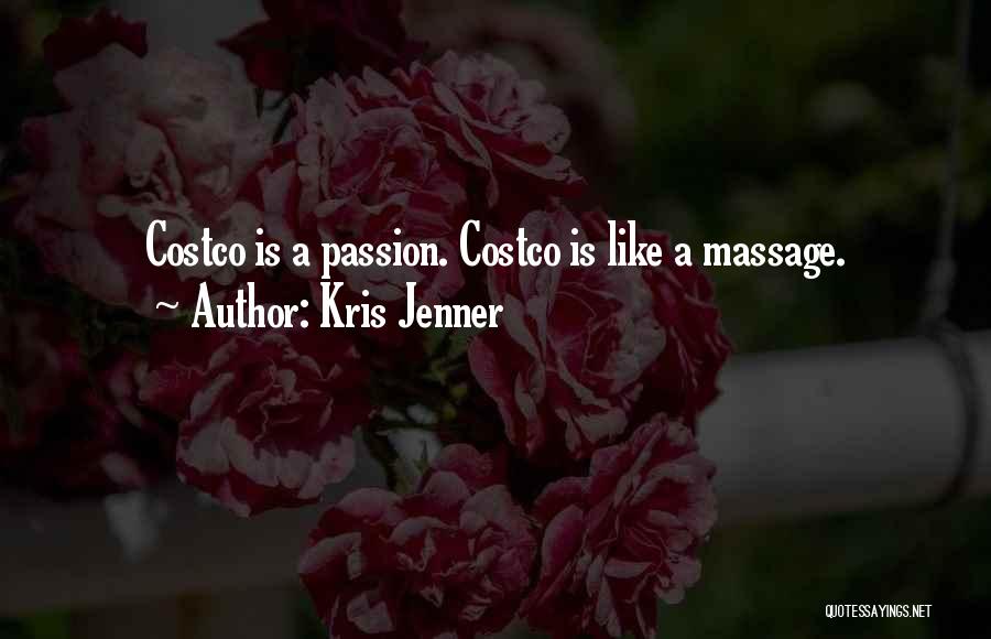 Costco Quotes By Kris Jenner