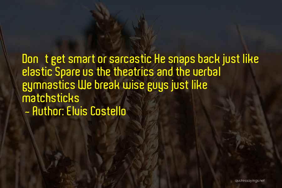 Costello Quotes By Elvis Costello