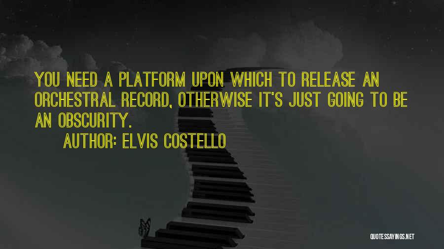 Costello Quotes By Elvis Costello