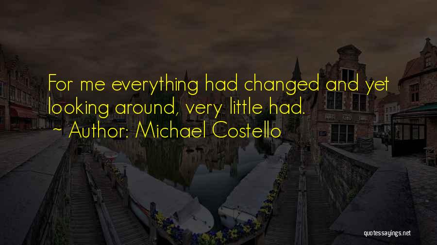 Costello Quotes By Michael Costello