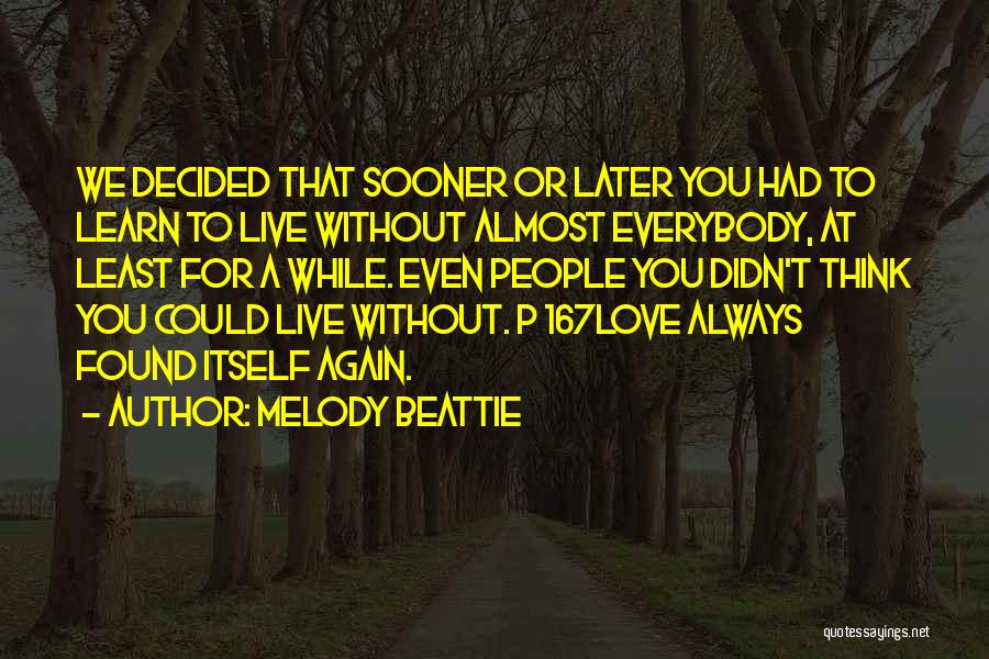 Costescu Dan Quotes By Melody Beattie
