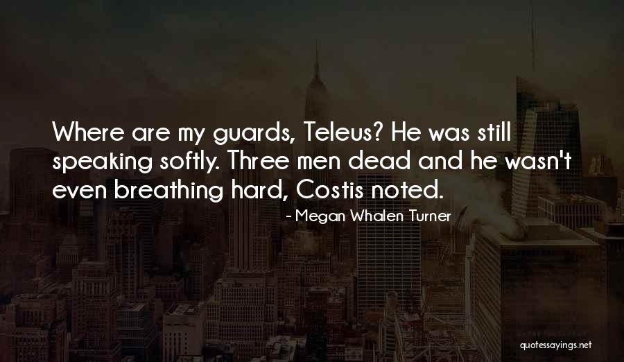 Costis Quotes By Megan Whalen Turner