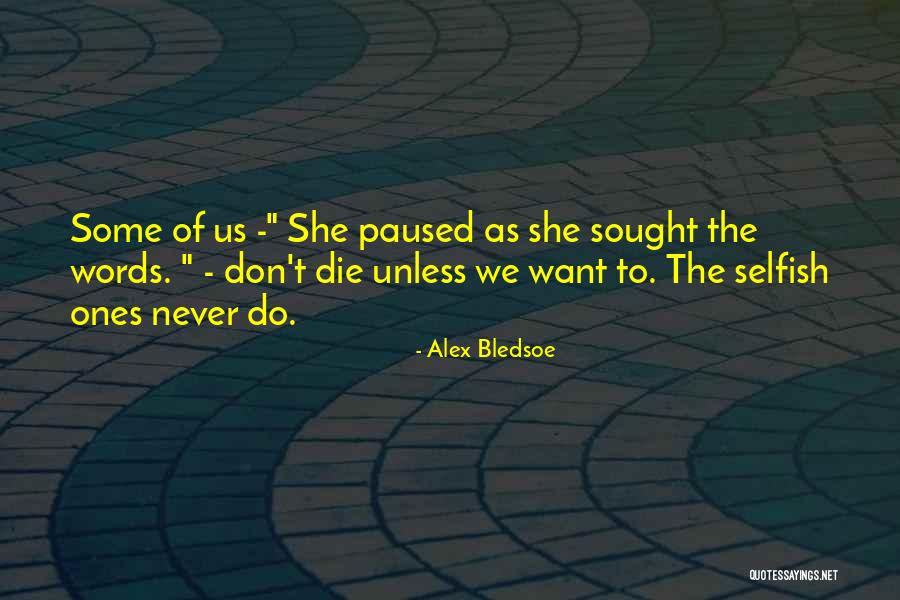 Costituire Sinonimi Quotes By Alex Bledsoe Costituire Sinonimi Quotes By Alex Bledsoe