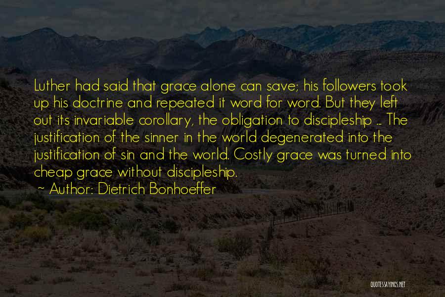 Costly Discipleship Quotes By Dietrich Bonhoeffer