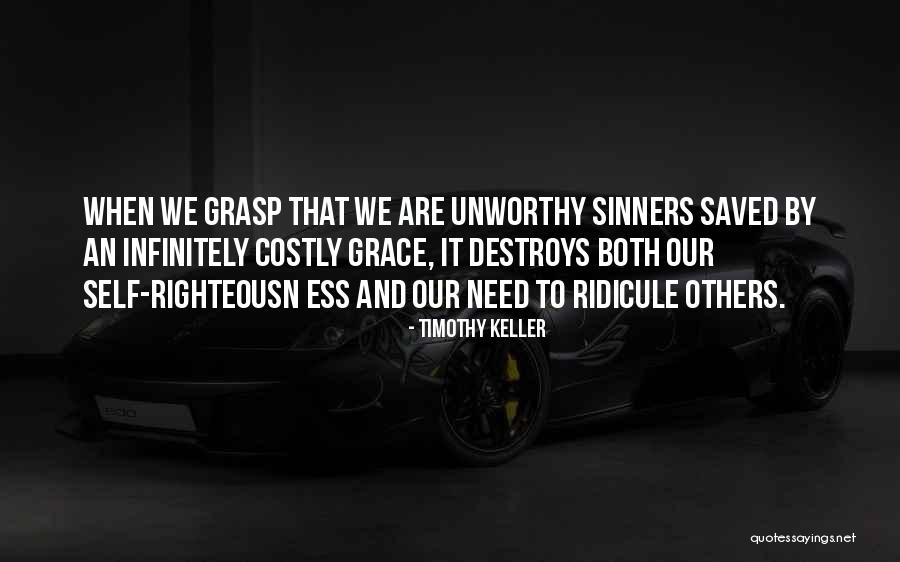 Costly Grace Quotes By Timothy Keller