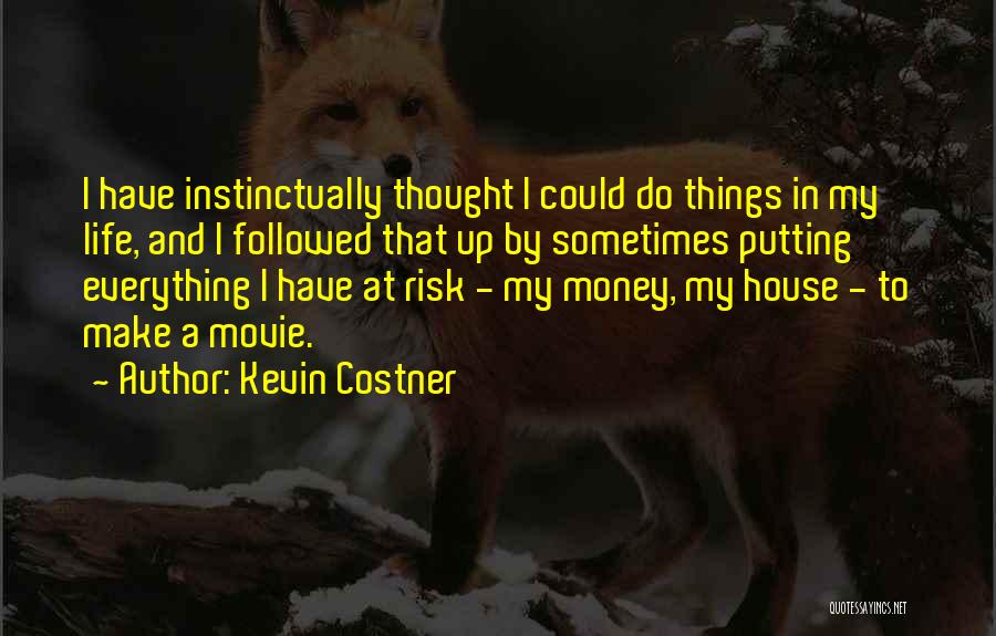 Costner Movie Quotes By Kevin Costner