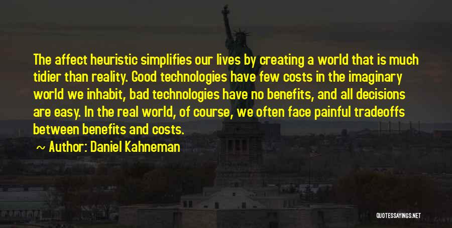 Costs And Benefits Quotes By Daniel Kahneman