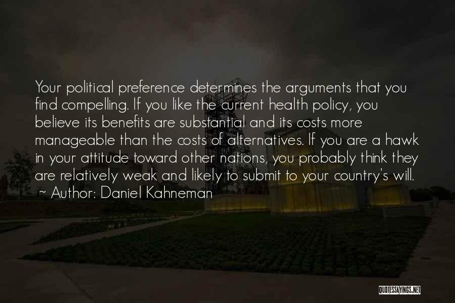 Costs And Benefits Quotes By Daniel Kahneman