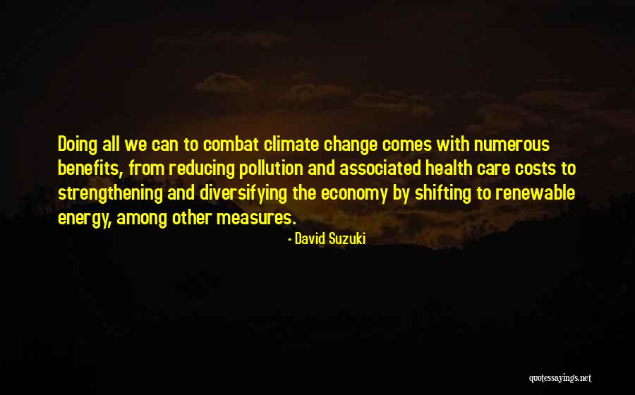 Costs And Benefits Quotes By David Suzuki