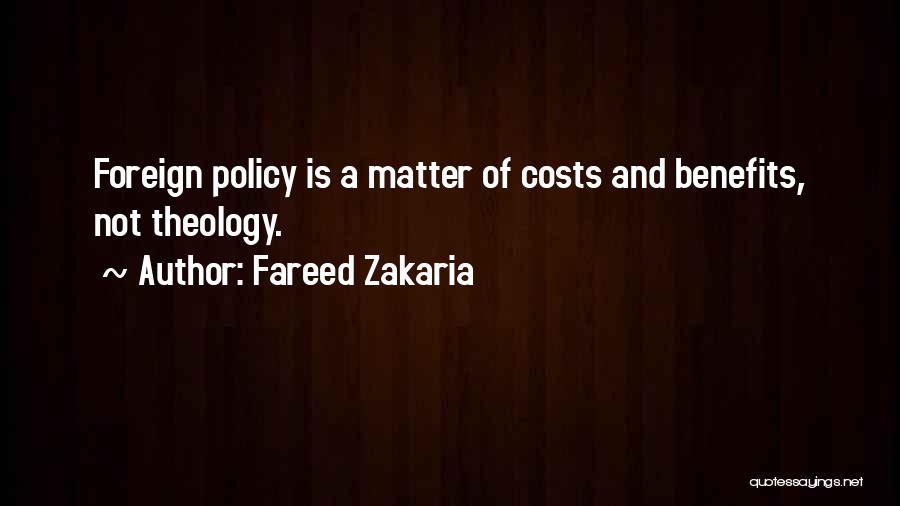 Costs And Benefits Quotes By Fareed Zakaria