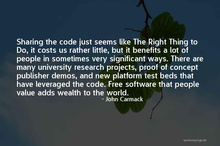 Costs And Benefits Quotes By John Carmack