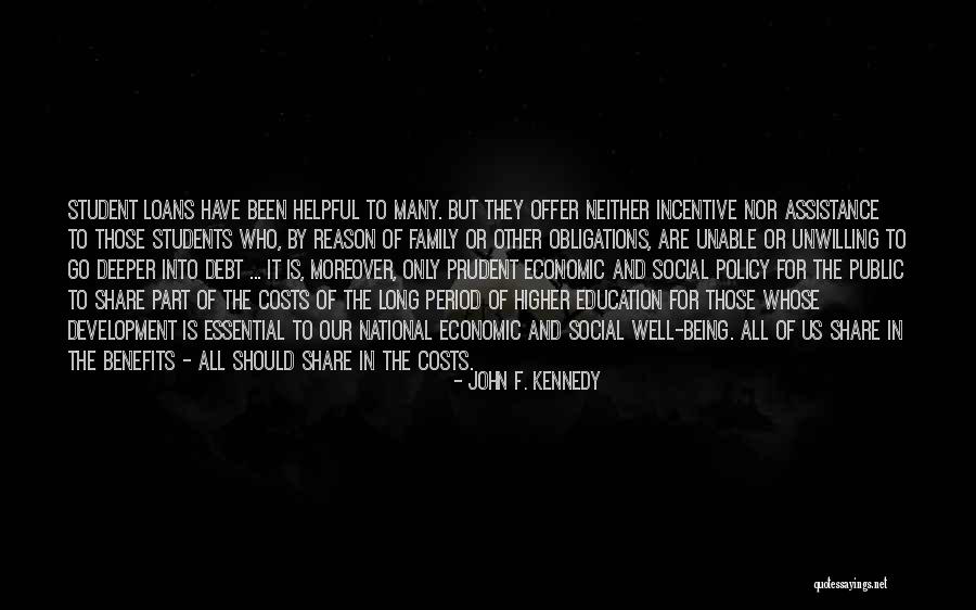 Costs And Benefits Quotes By John F. Kennedy