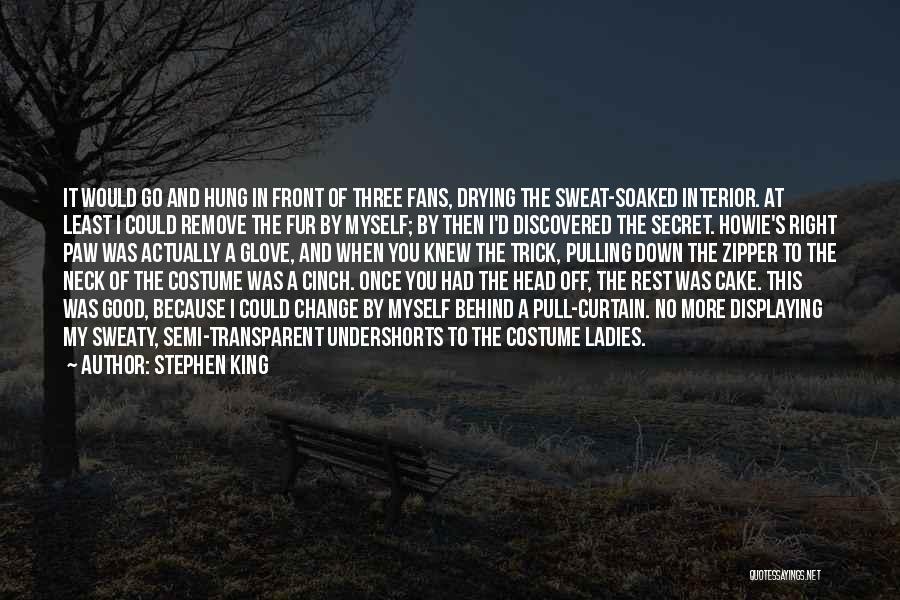 Costume Change Quotes By Stephen King