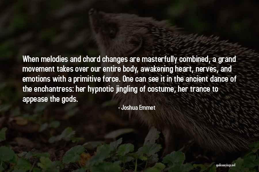 Costume Changes Quotes By Joshua Emmet Costume Changes Quotes By Joshua Emmet