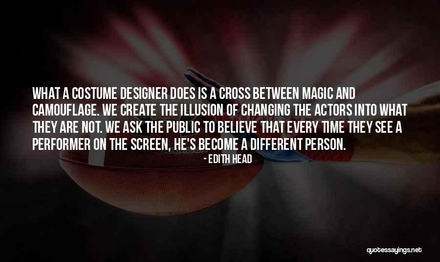 Costume Designer Quotes By Edith Head Costume Designer Quotes By Edith Head