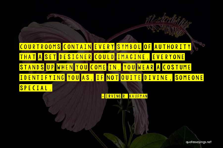 Costume Designer Quotes By Irving R. Kaufman Costume Designer Quotes By Irving R. Kaufman