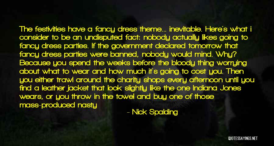 Costume Parties Quotes By Nick Spalding