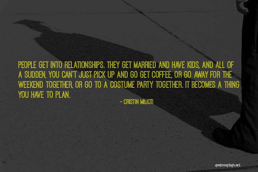 Costume Party Quotes By Cristin Milioti