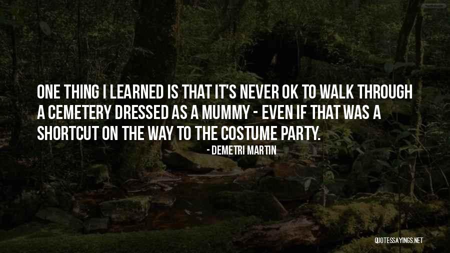 Costume Party Quotes By Demetri Martin
