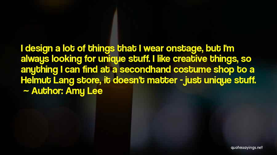 Costume Quotes By Amy Lee